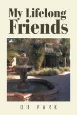 My Lifelong Friends af DH Park