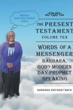 Present Testament-Volume Ten - Words of a Messanger af Barbara Ann Mary Mack