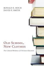 Old School, New Clothes af David P Smith