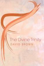 The Divine Trinity af Professor of Modern History David Brown