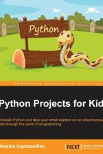 Python Projects for Kids af Jessica Ingrassellino
