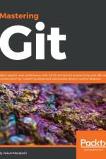 Mastering Git af Jakub Narebski
