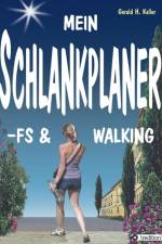 Mein Schlankplaner -Fs & Walking af Gerald H Koller