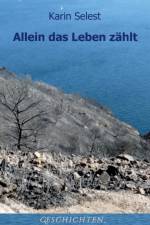Allein das Leben zahlt af Karin Selest