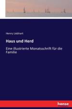 Haus und Herd af Henry Liebhart