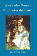 Ein Liebesabenteuer af Alexandre Dumas