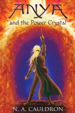 Anya and the Power Crystal af N a Cauldron