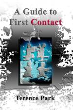 Guide to First Contact af TERENCE PARK