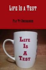 Life's a Test af Fly Ty Unchained
