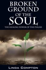 Broken Ground of the Soul af Linda Compton