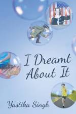 I Dreamt about It af Yastika Singh