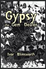 Gypsy the Gem Dealer af Ivor Blimsworth