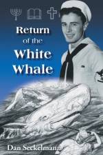 Return of the White Whale af Dan Seckelmann