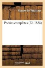 Poesies Completes Inter Amicos af Gustave Le Vavasseur