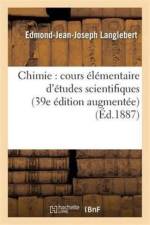 Chimie: Cours Elementaire d'Etudes Scientifiques af Edmond-Jean-Joseph Langlebert