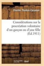 Considerations Sur La Procreation Volontaire d'Un Garcon Ou d'Une Fille Ned af Thomas-Caraman-C