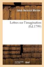 Lettres Sur l'Imagination af Meister-J