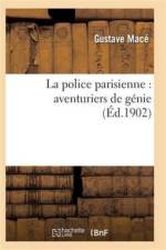 La Police Parisienne: Aventuriers de Genie af Mace-G
