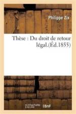 These: Du Droit de Retour Legal. af Philippe Zix