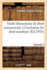 Traite Elementaire de Droit Commercial, A l'Exclusion Du Droit Maritime. Fascicule 2 af Edmond-Eugene Thaller