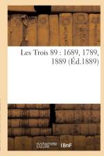 Les Trois 89: 1689, 1789, 1889 af R Haton