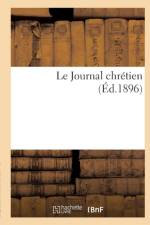 Le Journal Chretien af Imp Nd Des Pres
