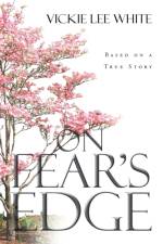 On Fear's Edge af Vickie Lee White