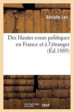 Des Hautes Cours Politiques En France Et A l'Etranger, Mise En Accusation President de la Republique af Adolphe Lair