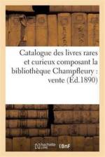 Catalogue Des Livres Rares Et Curieux Composant La Bibliotheque Champfleury af Paul Eudel