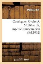 Catalogue: Cycles A. Molliere Fils, Ingenieur-Mecanicien af Molliere Fils