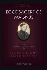 Ecce Sacerdos Magnus af Szabo-Siklodi Laszlo-Levente
