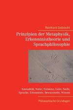 Prinzipien der Metaphysik, Erkenntnistheorie und Sprachphilosophie af Reinhard Gobrecht