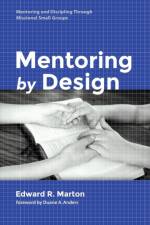 Mentoring by Design af Edward R Marton