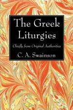 The Greek Liturgies af D D C a Swainson