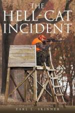 The Hell-Cat Incident af Earl L Skinner