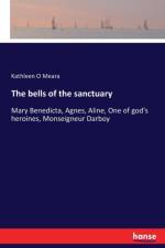 bells of the sanctuary af Kathleen O Meara