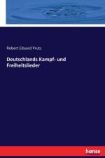 Deutschlands Kampf- und Freiheitslieder af Robert Eduard Prutz