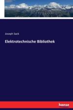 Elektrotechnische Bibliothek af Joseph Sack