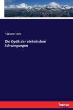 Die Optik der elektrischen Schwingungen af Augusto Righi
