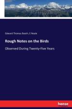 Rough Notes on the Birds af Edward Thomas Booth