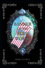 Banner of the Blue World af Bryan Kovach