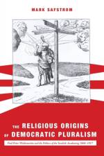 Religious Origins of Democratic Pluralism af Mark Safstrom