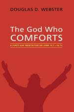 God Who Comforts af Douglas D Webster