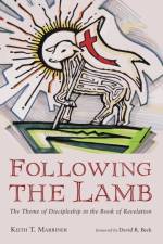 Following the Lamb af Keith T Marriner