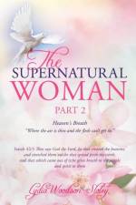 Supernatural Woman Pt 2 af Apostle Lydia Woodson-Sloley