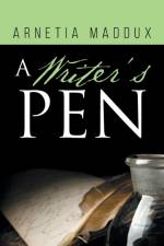 Writer's Pen af Arnetia Maddux