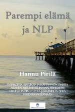 Parempi elama ja NLP af Hannu Pirilä