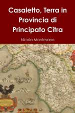 Casaletto, Terra in Provincia di Principato Citra af Nicola Montesano