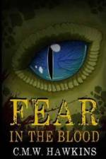 Fear in the Blood af C M W Hawkins