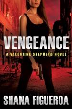 Vengeance af Shana Figueroa